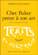 Chet Baker pense à son art&nbsp;-&nbsp;Enrique Vila-Matas