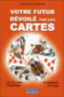 Votre futur dévoilé par les cartes&nbsp;-&nbsp;Emmanuelle Delagrange