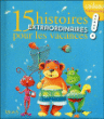 15 histoires extraordinaires pour les vacances&nbsp;-&nbsp;Collectif