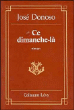 Ce dimanche-là&nbsp;-&nbsp;Albert Bensoussan, Mathilde Bensoussan, José Donoso