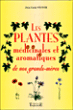 Les plantes médicinales et aromatiques de nos grands-mères&nbsp;-&nbsp;Jean Louis Victor