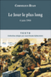 Le Jour le plus long&nbsp;-&nbsp;Cornelius Ryan