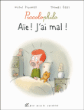 Aïe ! J'ai mal !&nbsp;-&nbsp;Michel Piquemal, Thomas Baas