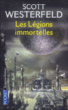 Les légions immortelles&nbsp;-&nbsp;Scott Westerfeld