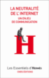 Neutralite d'internet&nbsp;-&nbsp;Hervé Le Crosnier, Valérie Schafer