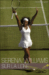 La reine des courts&nbsp;-&nbsp;Serena Williams