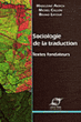 Sociologie de la traduction, textes fondateurs