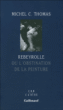 Rebeyrolle ou l'obstination de la peinture&nbsp;-&nbsp;Michel C. Thomas