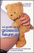 Le guide de la grossesse heureuse&nbsp;-&nbsp;V. Souchet
