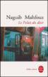 Le Palais du désir&nbsp;-&nbsp;Naguib Mahfouz, Philippe Vigreux