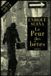 La peur des bêtes&nbsp;-&nbsp;Enrique Serna