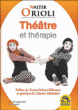 Théâtre et thérapie&nbsp;-&nbsp;Walter Orioli