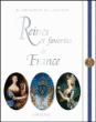 Reines et favorites de France&nbsp;-&nbsp;Renaud Thomazo