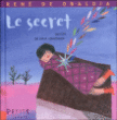 Le secret&nbsp;-&nbsp;René De Obaldia, Julia Chausson