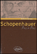 Schopenhauer pas à pas&nbsp;-&nbsp;Guillaume Morano