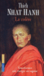 La colère&nbsp;-&nbsp;Thich Nhât Hanh