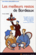 Les meilleurs restos de Bordeaux&nbsp;-&nbsp;Donatien Garnier