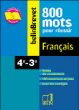 800 mots en français pour la 3ème&nbsp;-&nbsp;Collectif