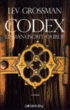 Codex, le livre oublié&nbsp;-&nbsp;Lev Grossman