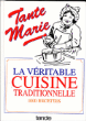 La véritable cuisine traditionnelle&nbsp;-&nbsp;Tante Marie