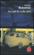 Au sud de nulle part&nbsp;-&nbsp;Charles Bukowski