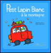 Petit lapin blanc à la montagne&nbsp;-&nbsp;Marie-France Floury, Fabienne Boisnard