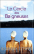 Le club des baigneuses&nbsp;-&nbsp;Barbara Zitwer