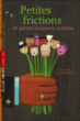 Petites frictions et autres histoires courtes&nbsp;-&nbsp;Philippe Lemermeier, Tom Schamp