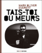 Tais-toi ou meurs&nbsp;-&nbsp;Mark Oliver Everett