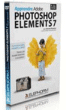 Apprendre Photoshop Elements 7&nbsp;-&nbsp;Vincent Risacher