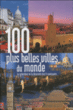 Les 100 plus belles villes du monde&nbsp;-&nbsp;Collectif