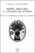 Pains, brioches & gâteaux de voyage&nbsp;-&nbsp;Cécilia Scurfield, Georges Scurfield