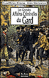 Les grandes affaires criminelles du Gard&nbsp;-&nbsp;Collectif
