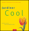 Jardinier cool, en faire moins pour en profiter le plus&nbsp;-&nbsp;Taro Gold, M. Baumler
