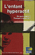 L'enfant hyperactif&nbsp;-&nbsp;Fabien Joly