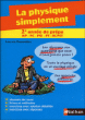 La physique simplement MP, PC, PSI, PT, BCPST&nbsp;-&nbsp;Collectif