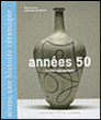 Années 50, l'effet céramique&nbsp;-&nbsp;Collectif