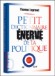 Petit dictionnaire énervé de la politique&nbsp;-&nbsp;Thomas Legrand