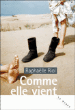 Comme elle vient&nbsp;-&nbsp;Raphaël Riol