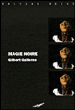 Magie noire&nbsp;-&nbsp;Gilbert Gallerne