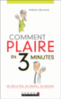 Comment plaire en 3 minutes&nbsp;-&nbsp;Patricia Delahaie