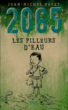 2065, voleurs d'eau&nbsp;-&nbsp;Jean-Michel Payet