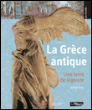La Grèce antique&nbsp;-&nbsp;Juliette Becq