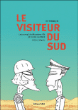 Le visiteur du Sud, Edition intégrale&nbsp;-&nbsp;Oh Yeong Jin