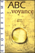 ABC de la voyance&nbsp;-&nbsp;Cyvard Mariette