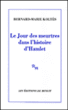 Le jour des meurtres dans l'histoire de Hamlet
