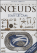 Le coffret des secrets des noeuds&nbsp;-&nbsp;Lindsey Philpott