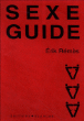 Sexe guide&nbsp;-&nbsp;Erik Rémès
