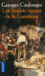 Les boulets rouges de la commune&nbsp;-&nbsp;Georges Coulonges