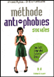 Méthode anti-phobies sociales&nbsp;-&nbsp;Vincent Trybou, Elie Hantouche